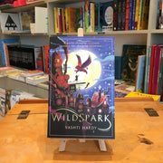 Wildspark by Vashti Hardy - Ottie and the Bea