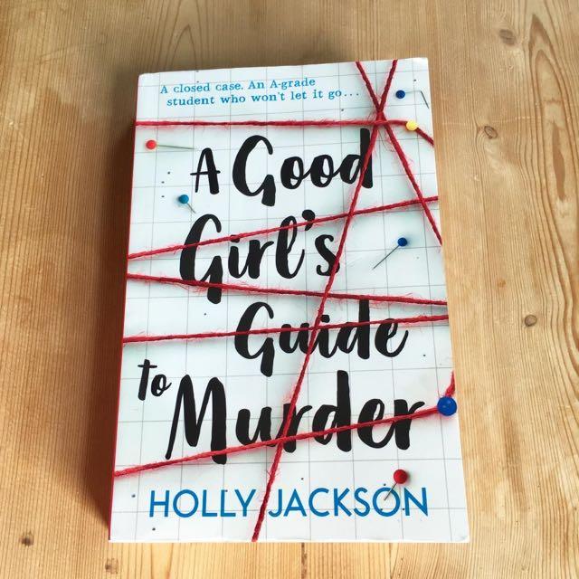 YA Book Review 'A Good Girl's Guide To Murder'- by Holly Jackson
