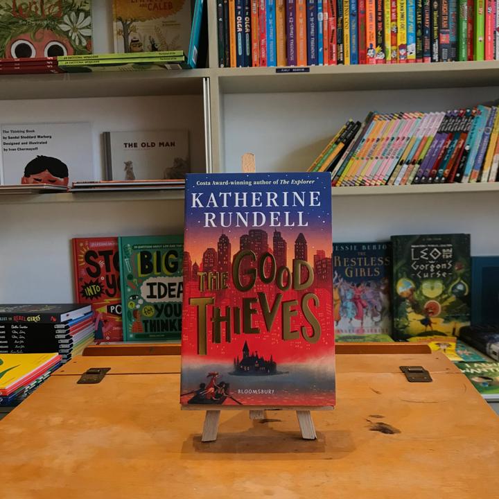 The Good Thieves by Katherine Rundell published by Bloomsbury