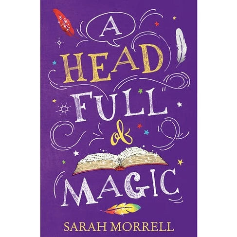 A_Head_Full_of_Magic_by_sarah_morrell
