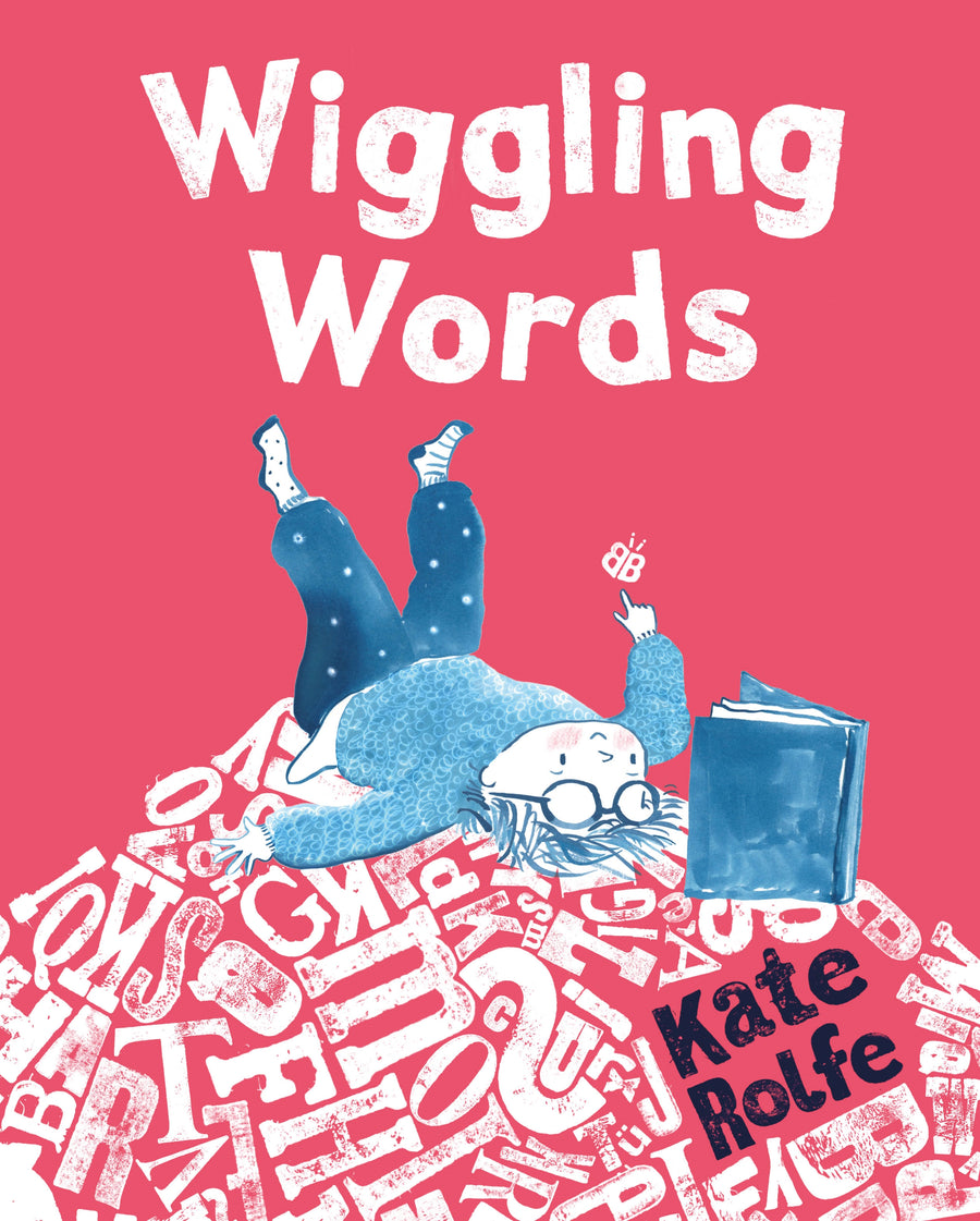 Wiggling Words by Kate Rolfe- signed copies