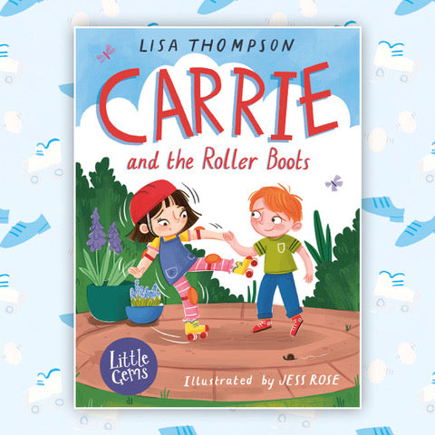 Carrie and the Roller Boots by Lisa Thompson