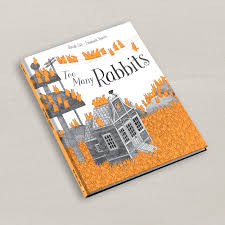 Too Many Rabbits by Davide Calì Emanuele Benetti – Ottie and the Bea