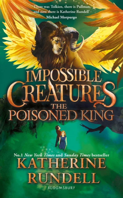 The Poisoned King- Impossible Creatures Bk 2 by Katherine Rundell- Signed Indie Ed