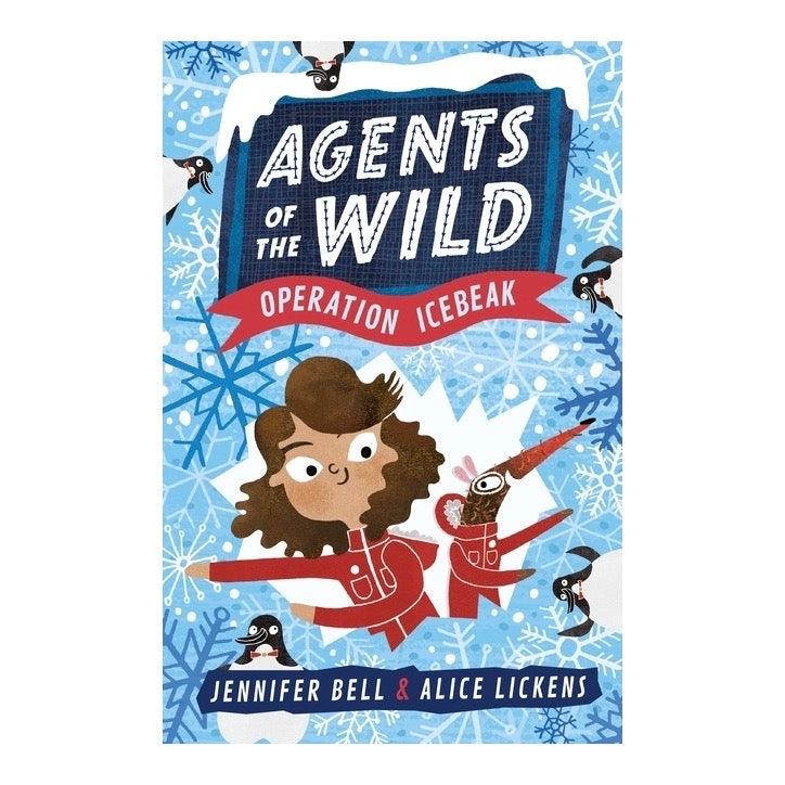 Agents of the Wild - Operation Icebreak by Jennifer Bell and Alex Lickens - Ottie and the Bea