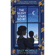 The Silent Stars Go By - Sally Nicholls 