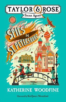 Spies in St Petersburg by Katherine Woodfine - Ottie and the Bea