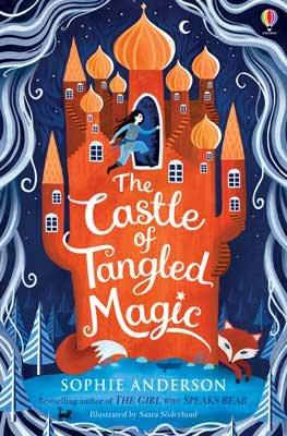 The Castle of Tangled Magic by Sophie Anderson - Ottie and the Bea
