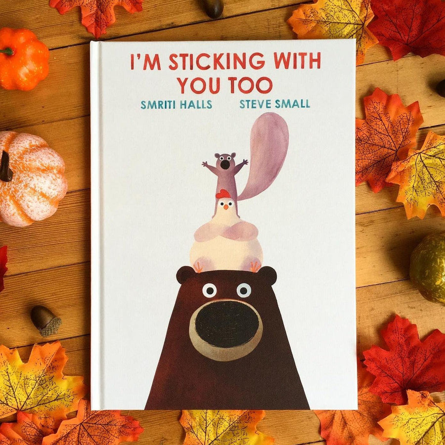 I'm Sticking With You Too by Smriti Hall and Steve Small