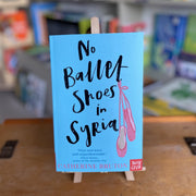 No Ballet Shoes in Syria by Catherine Bruton