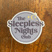 Vinyl Sticker- The Sleepless Nights Club