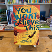 You Won't Believe This by Adam Baron