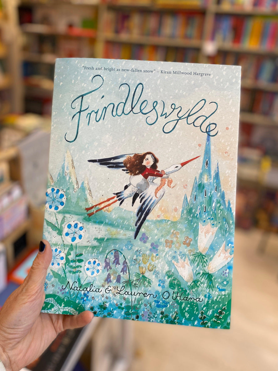Frindleswylde by Natalia O'Hara and Illustrated by Lauren O'Hara - Ottie and the Bea