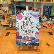 The Boy, the Bird and the Coffin Maker by Matilda Woods - Ottie and the Bea