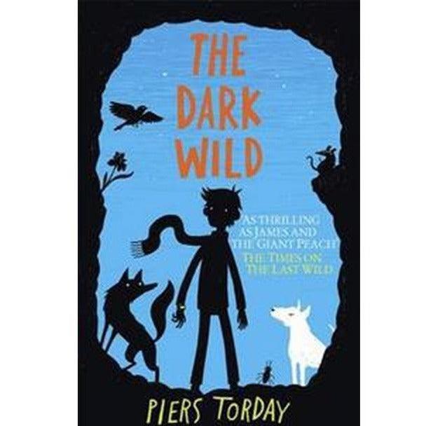 The Dark Wild by Piers Torday