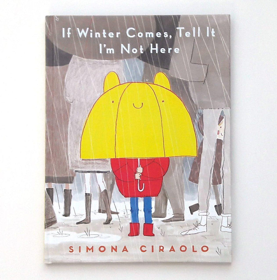 If Winter Comes, Tell It I'm Not Here - Simona Ciraolo - Signed Copies
