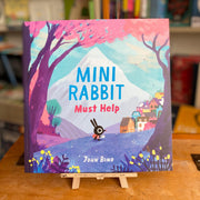 Mini Rabbit Must Help by John Bond