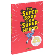The Super Book for Super Heroes by Jason Ford - Ottie and the Bea